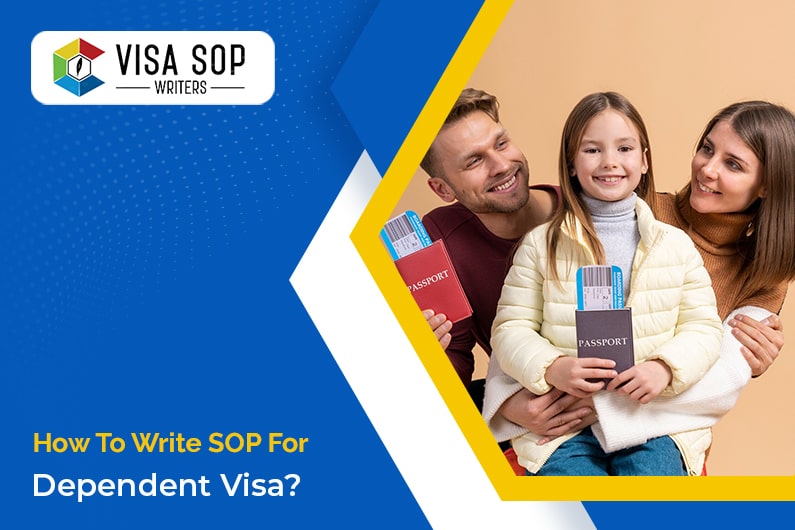 How To Write SOP for Dependent Visa