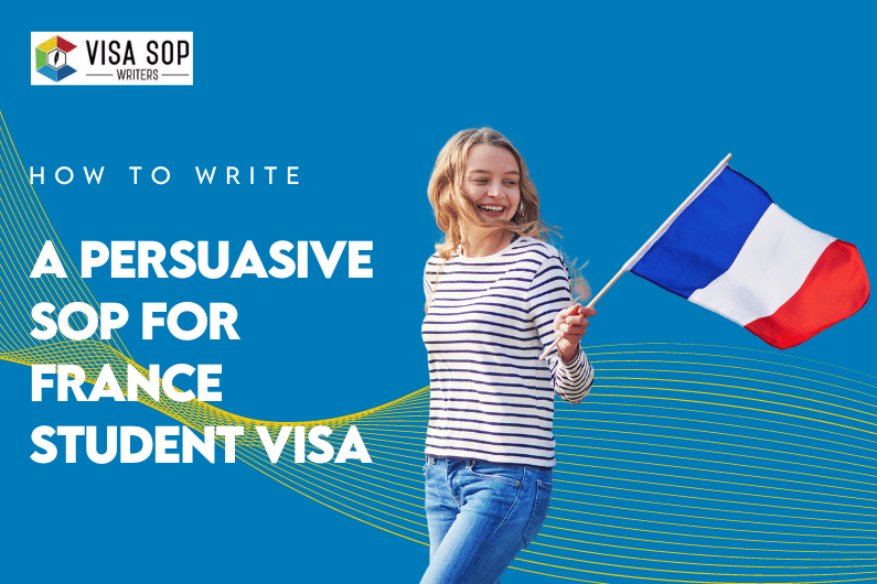 How to write a Persuasive SOP for France Student Visa